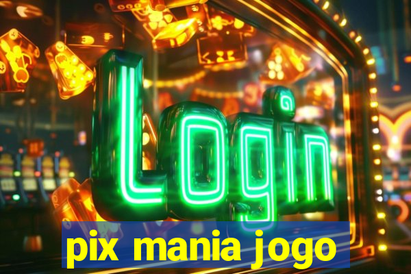 pix mania jogo